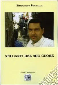 Nei canti del suo cuore Bestseller