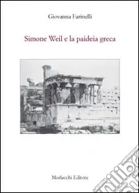 Offerta Del Giorno Simone Weil e la paideia greca