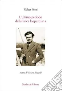 L‘ultimo periodo della lirica leopardiana Prezzo Basso
