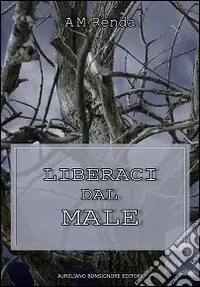 Liberaci dal male Non Perdere