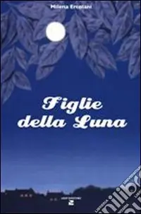 Figlie della luna Promozione