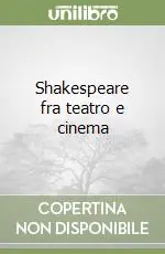 Shakespeare fra teatro e cinema Offerta Speciale