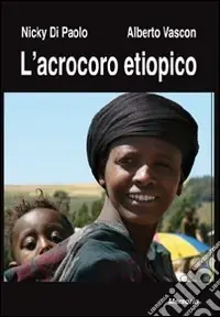 L‘acrocoro etiopico Compra Oggi Stesso