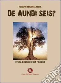 Promozione Esclusiva De aundi seis? Storia e ricordi di una famiglia