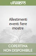 Allestimenti eventi fiere mostre Prezzo Scontato