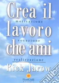 Crea il lavoro che ami Spedito Oggi