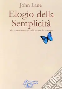 Compra Oggi Stesso Elogio della semplicità