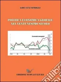 Popolare Politica economica globale nel ventunesimo secolo