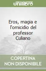 Direttamente Dal Produttore Eros, magia e l‘omicidio del professor Culiano