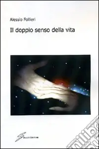 Il doppio senso della vita Ultimissimo Modello