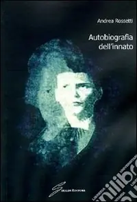 Occasione Imperdibile Autobiografia dell‘innato