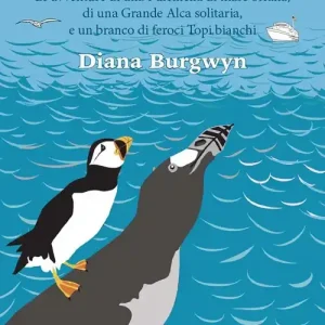 Despina. Le avventure di una Pulcinella di mare orfana, di una grande Alca solitaria e un branco di feroci topi bianchi Più Venduto