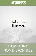 Pirati. Ediz. illustrata Acquista Ora