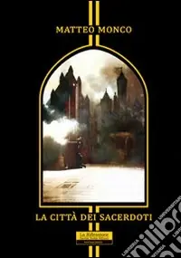 Compra Adesso La città dei sacerdoti