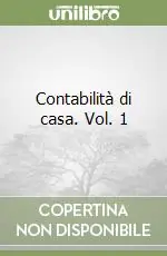 Contabilità di casa. Vol. 1 Offerta Del Giorno