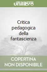 Di Tendenza Critica pedagogica della fantascienza