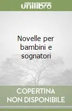 Reso Gratuito Novelle per bambini e sognatori