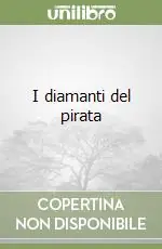 Ordina Subito I diamanti del pirata