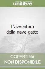 Nuovo Arrivo L‘avventura della nave gatto