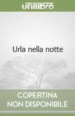 Affare Urla nella notte