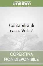 Occasione Imperdibile Contabilità di casa. Vol. 2