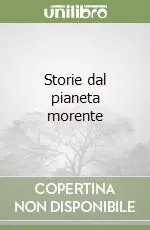 Nuovo Arrivo Storie dal pianeta morente