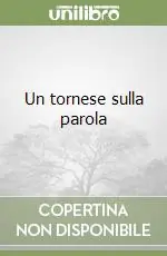 Un tornese sulla parola Ultime Pezzi