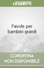 Favole per bambini grandi Solo Oggi
