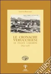 Ultimissimo Modello Le cronache verucchiesi di Felice Carabini (1842-1918)