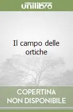 Il campo delle ortiche Reso Gratuito