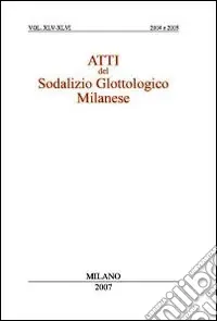 Atti del sodalizio glottologico milanese. Vol XLV-XLVI (2004-2005) Professionale
