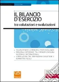 Miglior Prezzo Il bilancio d‘esercizio tra valutazioni e svalutazioni