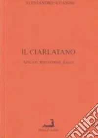 Offerta Il ciarlatano. Appunti, riflessioni, saggi