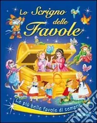 Lo scrigno delle favole Direttamente Dal Produttore