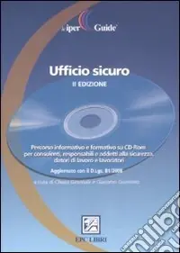 Ufficio sicuro. Con CD-ROM Soddisfatti O Rimborsati