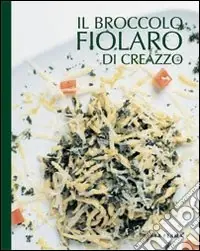 Il broccolo fiolaro di Creazzo A Buon Prezzo