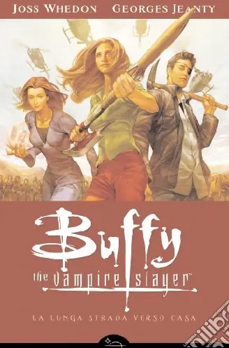 Buffy the vampire slayer. La lunga strada verso casa Non Perdere