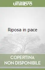 Novità Riposa in pace