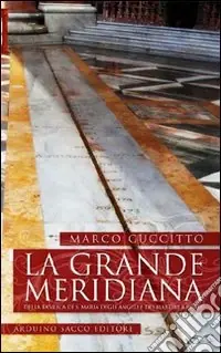 Promo Stagionale La grande meridiana della basilica di S. Maria degli angeli e dei martiri a Roma