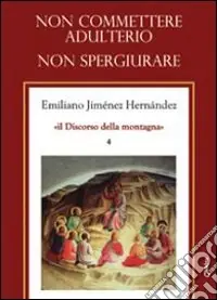 Non commettere adulterio. Non spergiurare Nuova Collezione