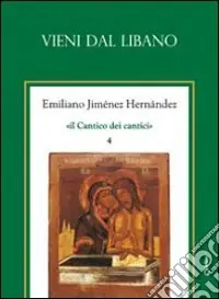 Il cantico dei cantici. Vol. 4 Vieni dal Libano Di Tendenza