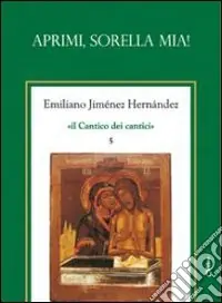 Super Prezzo Il cantico dei cantici. Vol. 5 Aprimi, sorella mia!