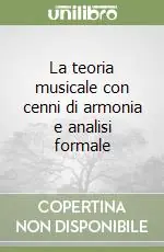 Pagamento Sicuro La teoria musicale con cenni di armonia e analisi formale