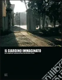Il giardino immaginato Nuova Collezione