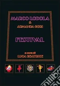 Nuova Collezione Marco Lodola Festival