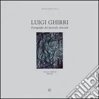 Luigi Ghirri. Fotografie del periodo iniziale. Ediz. italiana e inglese Ordina Subito