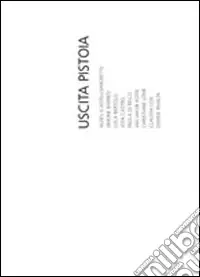 Uscita Pistoia 2006. Ediz. italiana e inglese Offerta Del Giorno