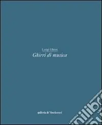 Ghirri di musica. Ediz. italiana e inglese Non Perdere