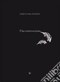 Offerta Marco Acquafredda. Una conversazione
