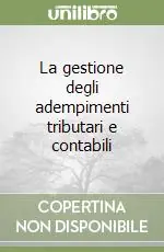 Affare La gestione degli adempimenti tributari e contabili
